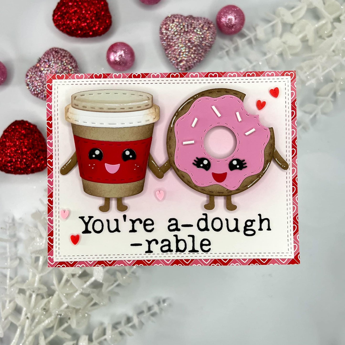 You're A-Dough-rable Die